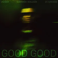 Usher — Good Good Ft 21 Savage & Summer Walker — обложка
